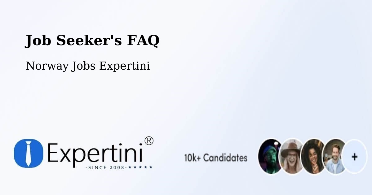 Job Seeker FAQ – Halden - Norway Jobs Expertini